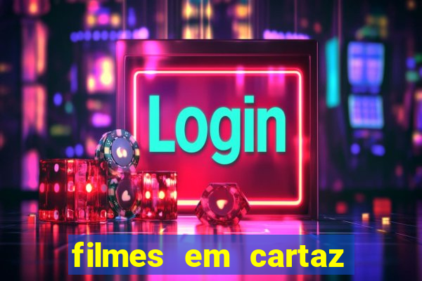 filmes em cartaz conjunto nacional